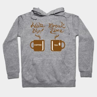 Wake Up! Break Time (LB) Hoodie